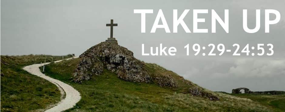 Taken Up